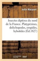 Sciences- Insectes Dipt�res Du Nord de la France. Platyp�zines, Dolichopodes, Empides, Hybotides