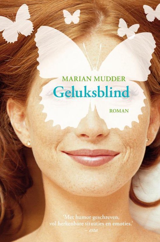 Cover van het boek 'Geluksblind' van Marian Mudder