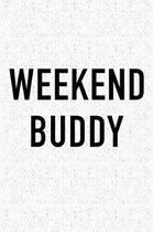 Weekend Buddy
