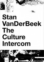 Stan Vanderbeek - the Culture Intercom