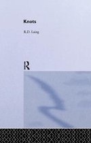 Selected Works of R D Laing- Knots: Selected Works of RD Laing: Vol 7