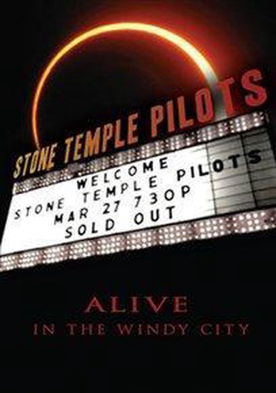 Cover van de film 'Stone Temple Pilots - Alive In The Windy City'