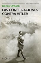 Tiempo de Memoria - Las conspiraciones contra Hitler