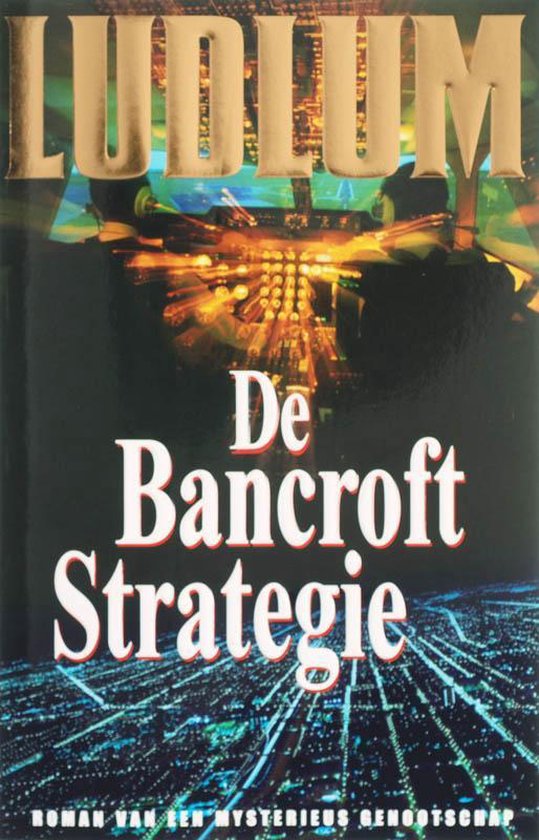 Cover van het boek 'De Bancroft strategie' van Robert Ludlum