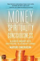 Money - Spirituality - Consciousness
