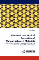 Electronic and Optical Properties of Nanostructureed Materials