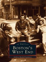 Images of America - Boston's West End