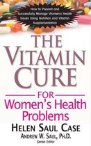 Vitamin Cure - The Vitamin Cure for Women's Health Problems