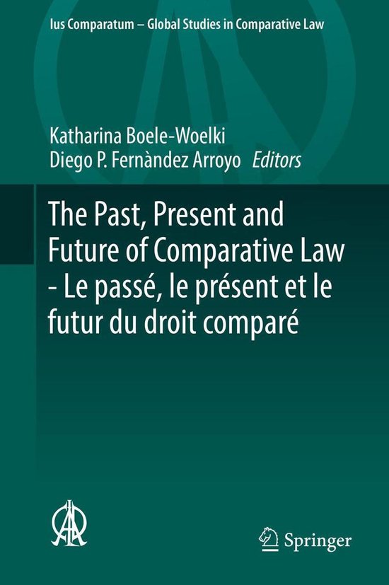 Foto: Ius comparatum global studies in comparative law 29 the past present and future of comparative law le pass le pr sent et le futur du droit compar 