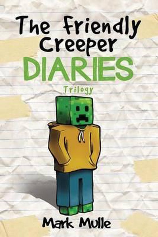 The Friendly Creeper Diaries, Mark Mulle 9781539378204 Boeken bol