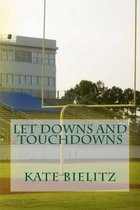 Let Downs and Touchdowns