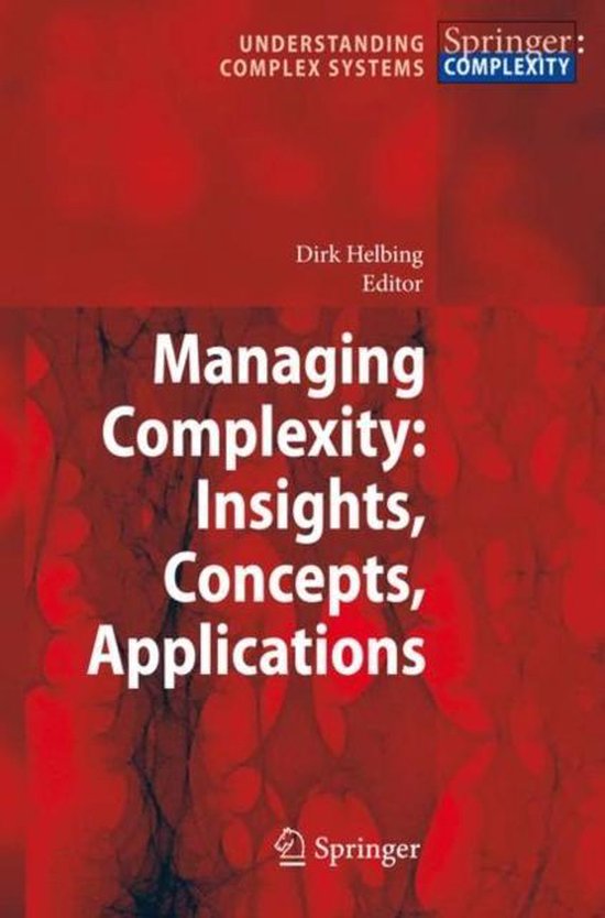 Managing Complexity: Insights, Concepts, Applications - cover
