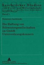 Die Haftung Von Schwestergesellschaften Im Gmbh-Unterordnungskonzern