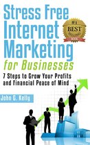 Stress Free Internet Marketing for Businesses