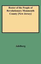 Roster of the People of Revolutionary Monmouth County, New Jersey