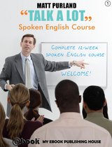 Talk A Lot 1 - Talk A Lot - Spoken English Course (Book 1)