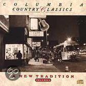 Columbia Country Classics Vol. 5:  A New Tradition