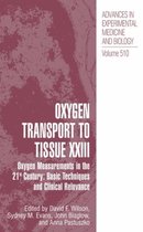 Oxygen Transport To Tissue XXIII: Oxygen Measurements in the 21st Century