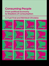Routledge Studies in Consumer Research - Consuming People