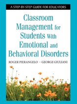 Classroom Management for Students With Emotional and Behavioral Disorders