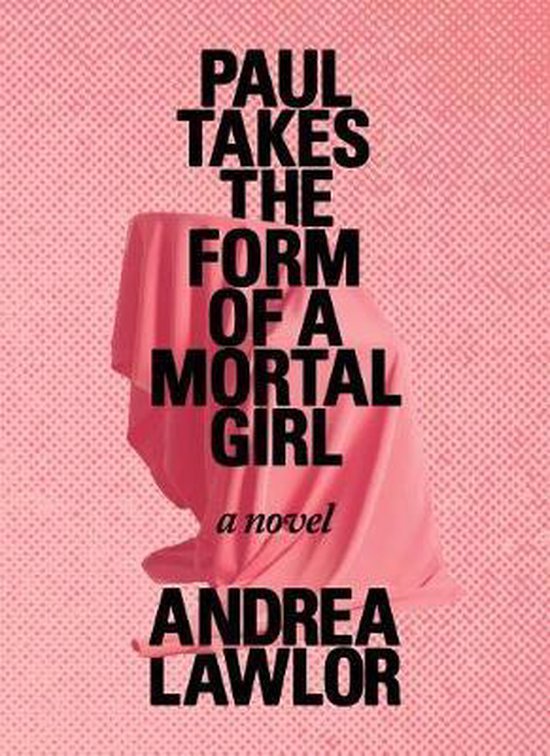 Paul Takes the Form of a Mortal Girl - cover