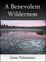 A Benevolent Wilderness