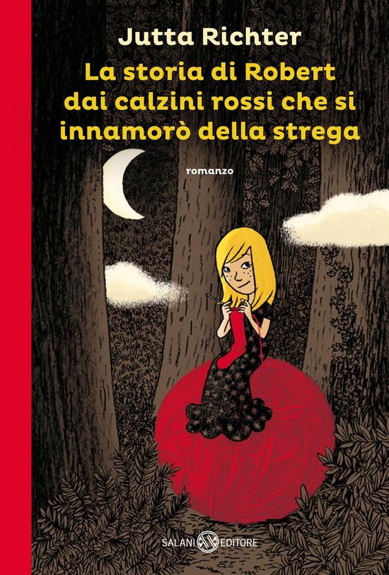 Omslag van La storia di Robert dai calzini rossi che si innamorò della strega