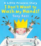 Little Princess 7 - I Don't Want to Wash My Hands!