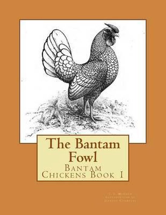 Bantam Chickens-The Bantam Fowl - cover