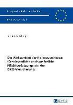 Europ�ische Hochschulschriften Recht-Die Wirksamkeit der Risikoausschluesse fuer wissentliche und vorsaetzliche Pflichtverletzungen in der D&O-Versicherung