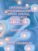 Channelled Communications from Sirius, Arcturus, Pleiades and Betelgeuse