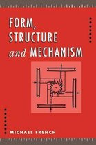 Form, Structure and Mechanism