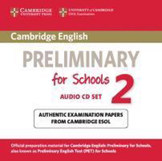 Cambridge Preliminary English Test for Schools 2 / 2 Audio CDs ...