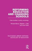Routledge Library Editions: Sociology of Education - Reforming Education and Changing Schools