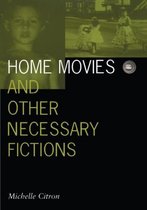 Home Movies and Other Necessary Fictions: Volume 4