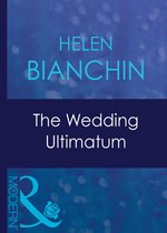 The Wedding Ultimatum (Mills & Boon Modern)