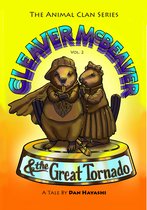 Animal Clan Series - Cleaver McBeaver & The Great Tornado