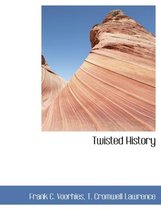 Twisted History