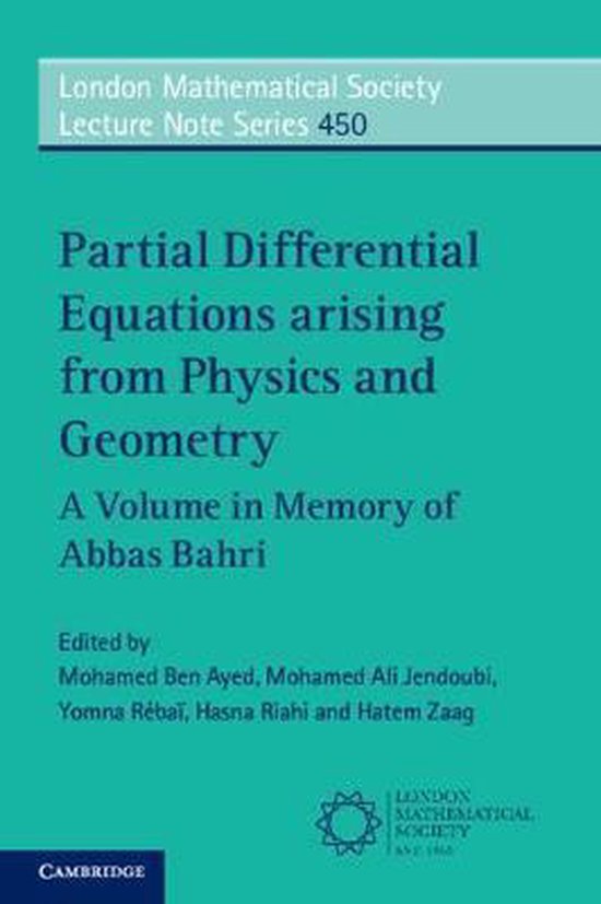 Partial Differential Equations Arising from Physics and Geometry
