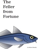 The Feller from Fortune