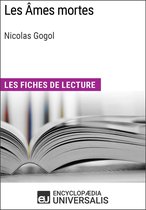 Les Âmes mortes de Nicolas Gogol (Les Fiches de lecture d'Universalis)