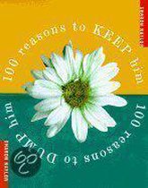 100 Reasons to Keep Him, 100 Reasons to Dump Him