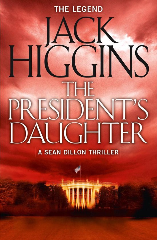 Sean Dillon Series 6 - The President’s Daughter - cover