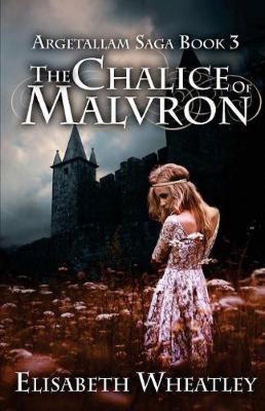 Argetallam Saga-The Chalice of Malvron - cover