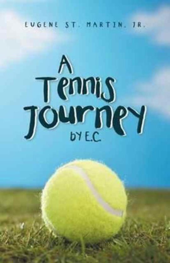 A Tennis Journey by E.c. - cover