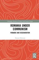 Routledge Histories of Central and Eastern Europe- Romania under Communism