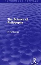 Psychology Revivals-The Science of Philosophy