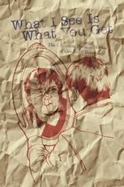 What I See Is What You Get