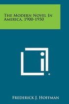 The Modern Novel in America, 1900-1950