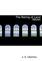 The Rating of Land Values